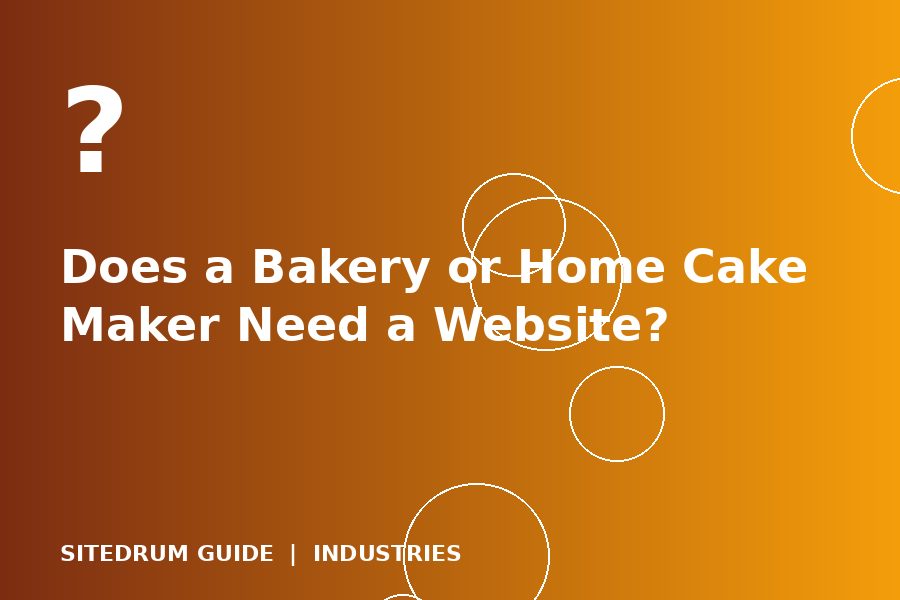 Does a Bakery or Home Cake Maker Need a Website?