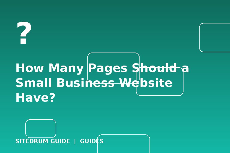 How Many Pages Should a Small Business Website Have?