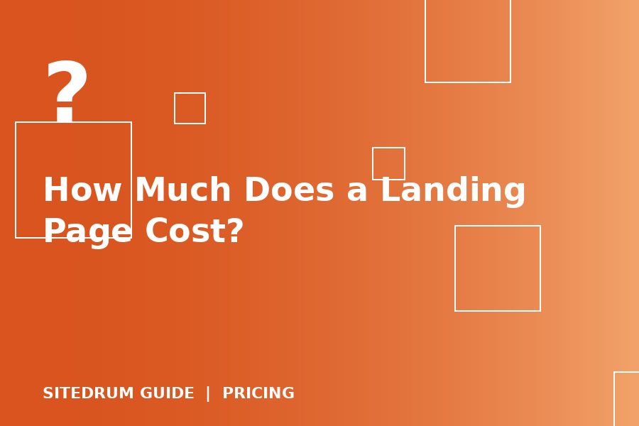 How Much Does a Landing Page Cost?