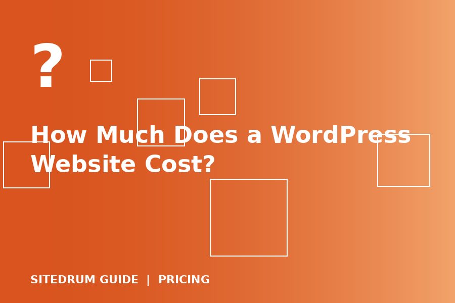 How Much Does a WordPress Website Cost?