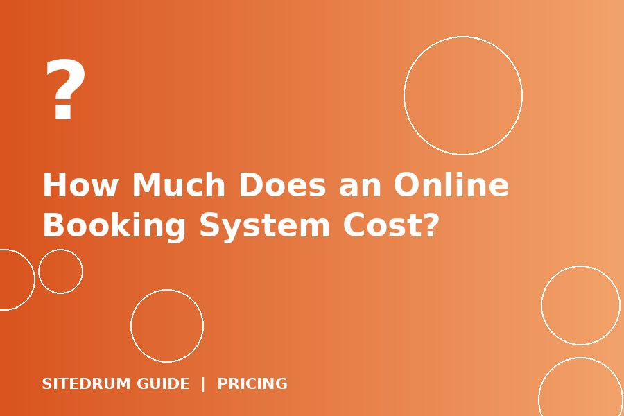 How Much Does an Online Booking System Cost?