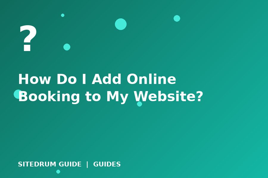 How Do I Add Online Booking to My Website?