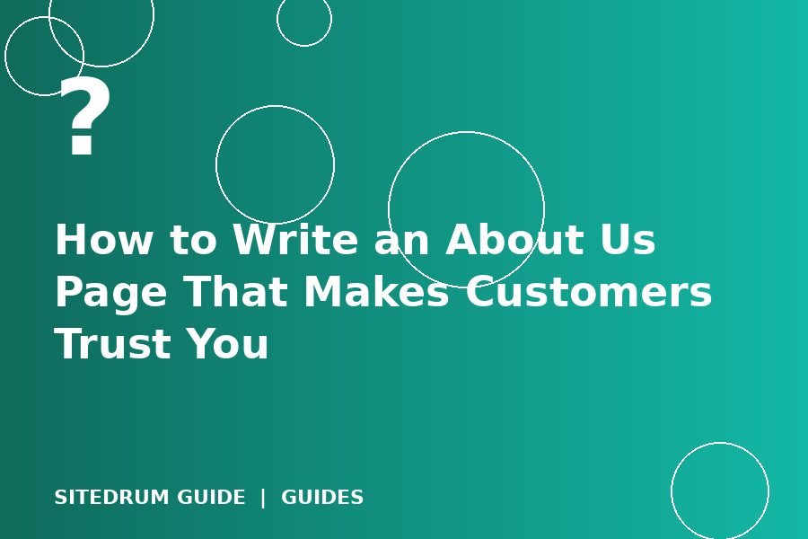 How to Write an About Us Page That Makes Customers Trust You