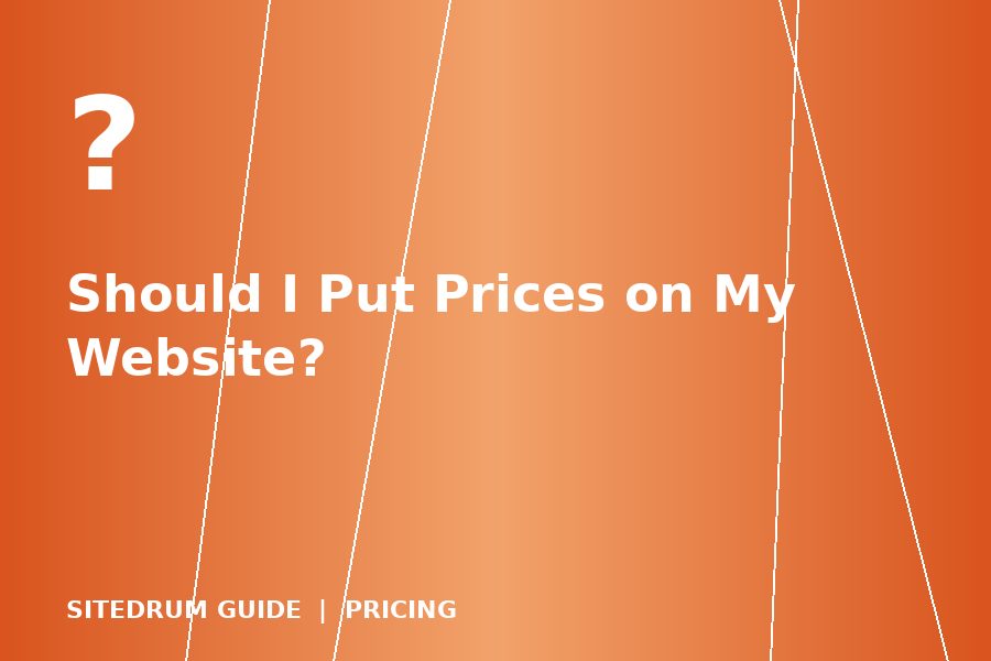 Should I Put Prices on My Website?